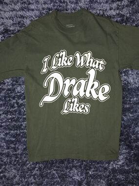 I Like What Drake Likes Graphic Tee - Olive Green